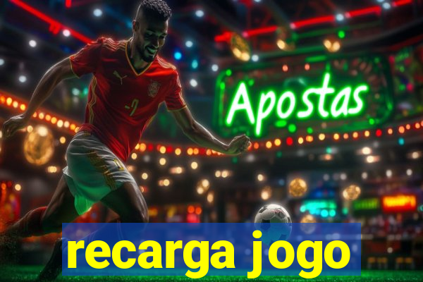 recarga jogo